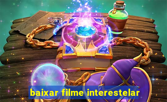 baixar filme interestelar